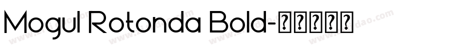 Mogul Rotonda Bold字体转换